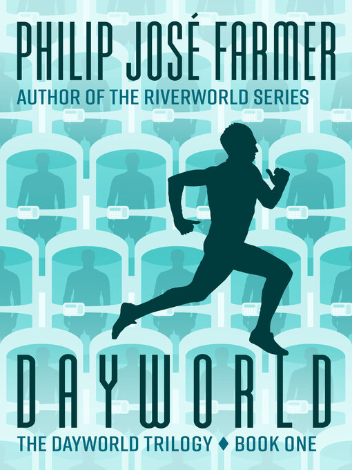 Title details for Dayworld by Philip José Farmer - Available